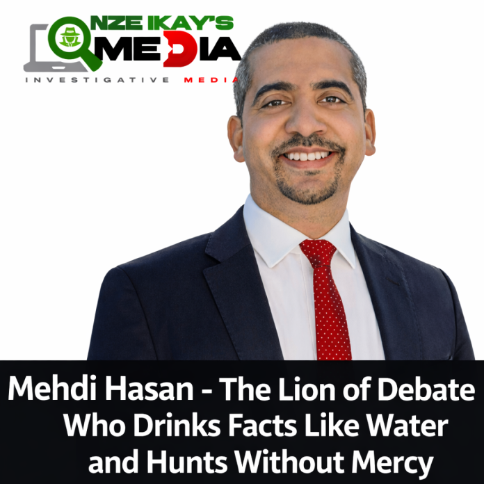 Mehdi Hasan - The Lion of Debate Who Drinks Facts Like Water and Hunts Without Mercy